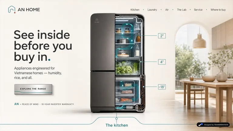 AN HOME — Appliances engineered for Vietnamese homes — humidity, rice, and all.