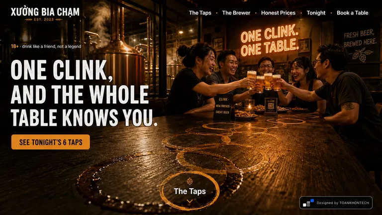 XƯỞNG BIA CHẠM — One clink, and the whole table knows you.