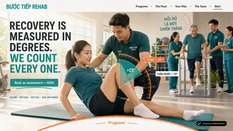 BƯỚC TIẾP REHAB — Recovery is measured in degrees. We count every one.