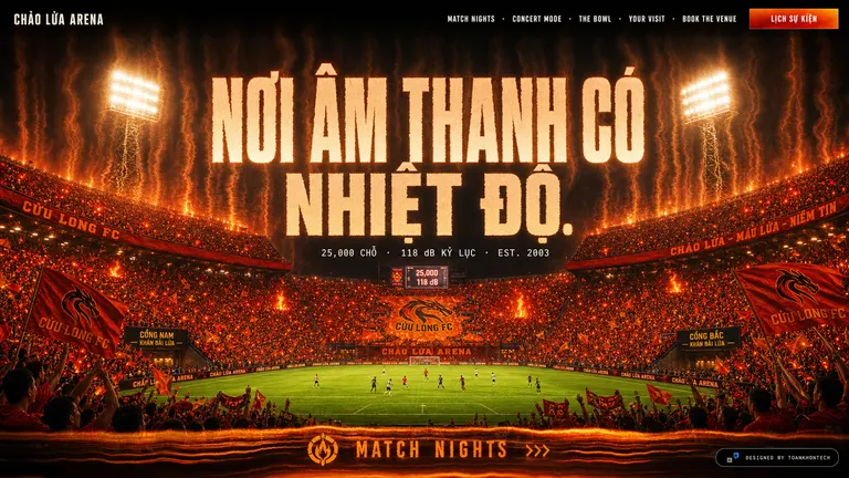 CHẢO LỬA ARENA — Nơi âm thanh có nhiệt độ.