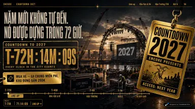ENCORE · COUNTDOWN 2027 — Năm mới không tự đến. Nó được dựng trong 72 giờ.