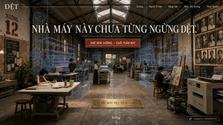 DỆT — Nhà máy này chưa từng ngừng dệt.