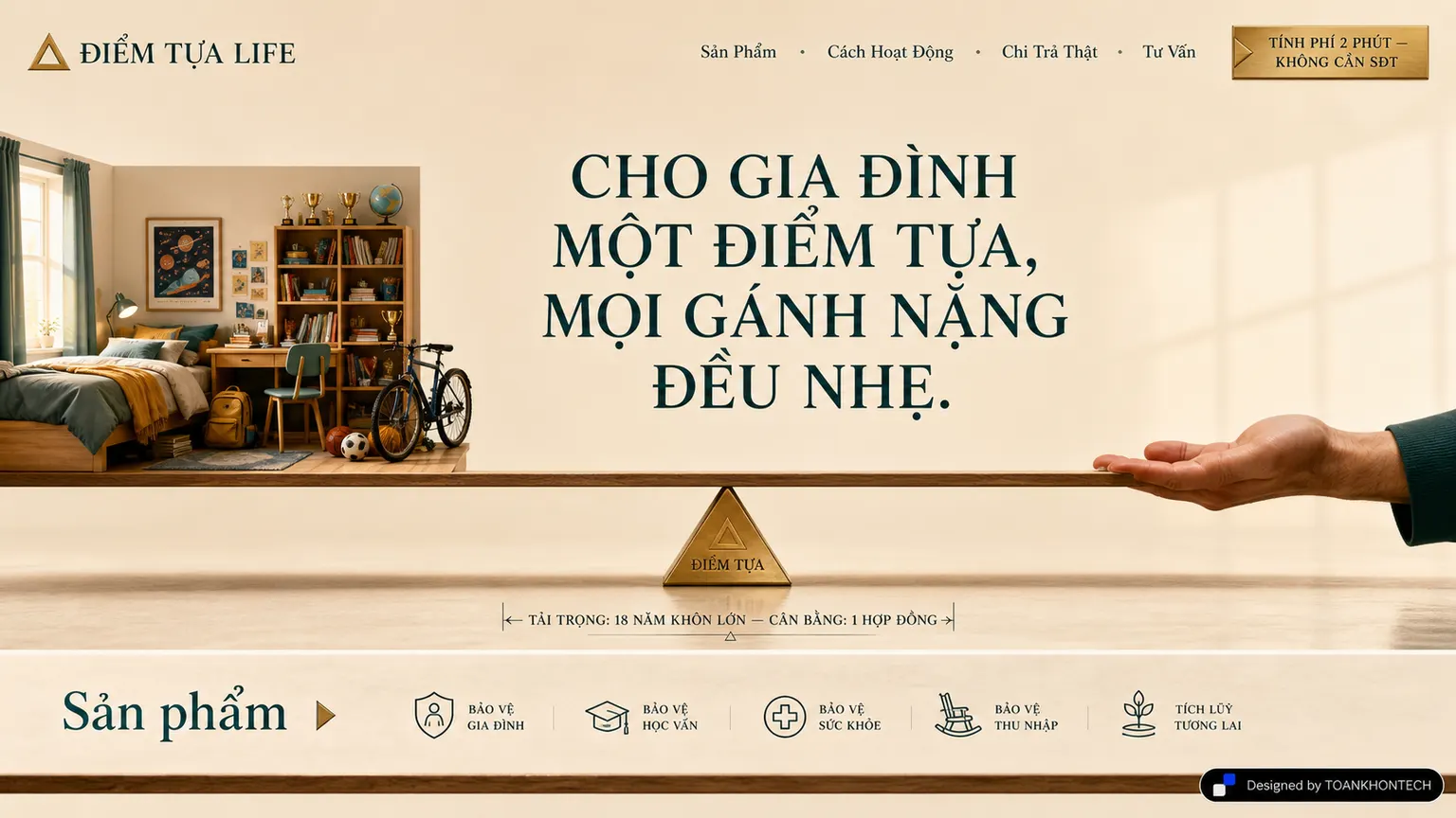 ĐIỂM TỰA LIFE — Cho gia đình một điểm tựa, mọi gánh nặng đều nhẹ.