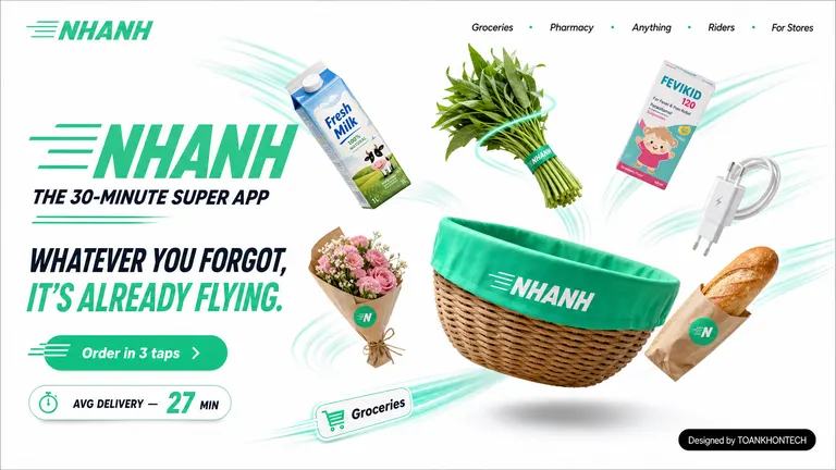 NHANH — The 30-minute super app — whatever you forgot, it's already flying.