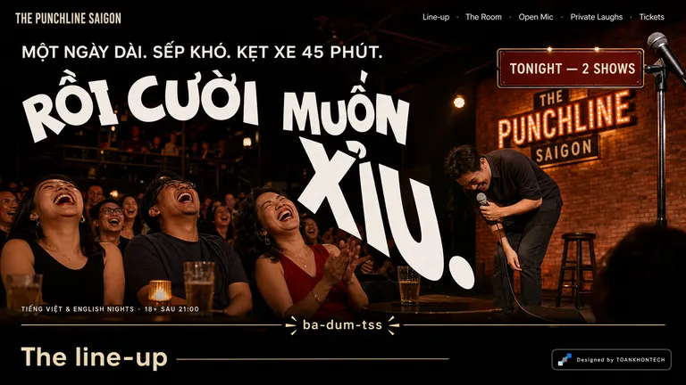 THE PUNCHLINE SAIGON — Rồi cười muốn xỉu.