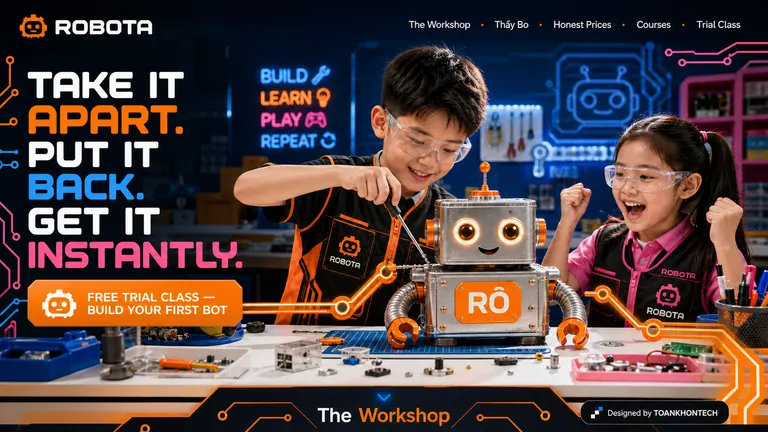 ROBOTA — XƯỞNG STEM CHO TRẺ — Take it apart. Put it back. Get it.