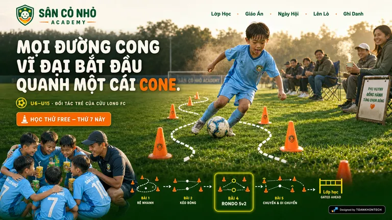 SÂN CỎ NHỎ ACADEMY — Mọi đường cong vĩ đại bắt đầu quanh một cái cone.