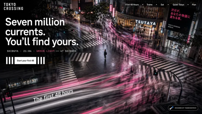 TOKYO CROSSING — Seven million currents. You'll find yours.